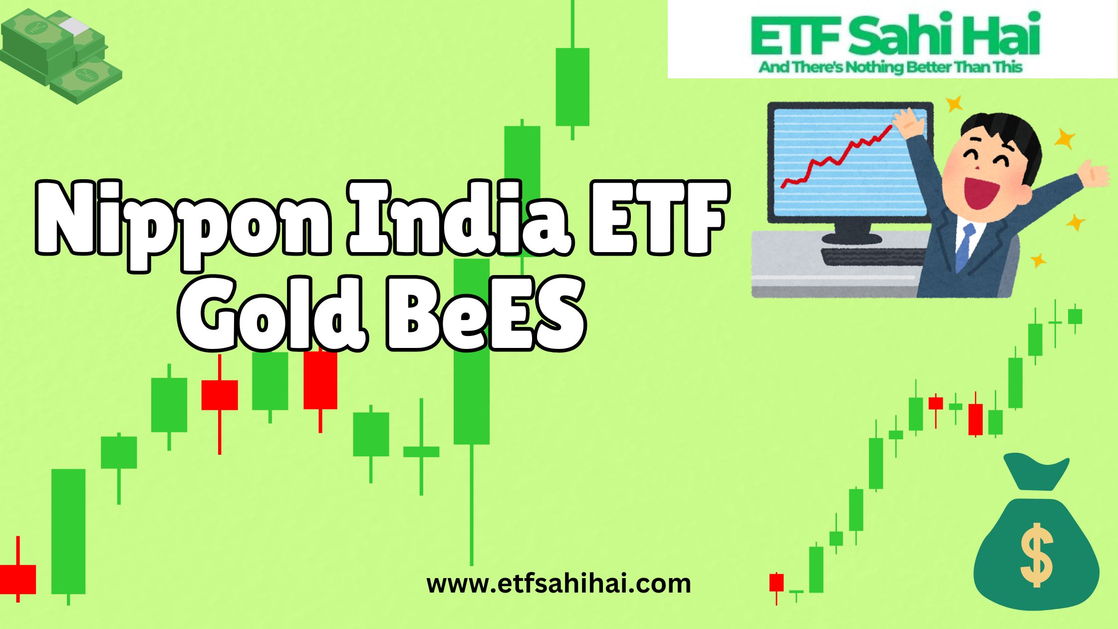 Nippon India ETF Gold BeES | www.etfsahihai.com