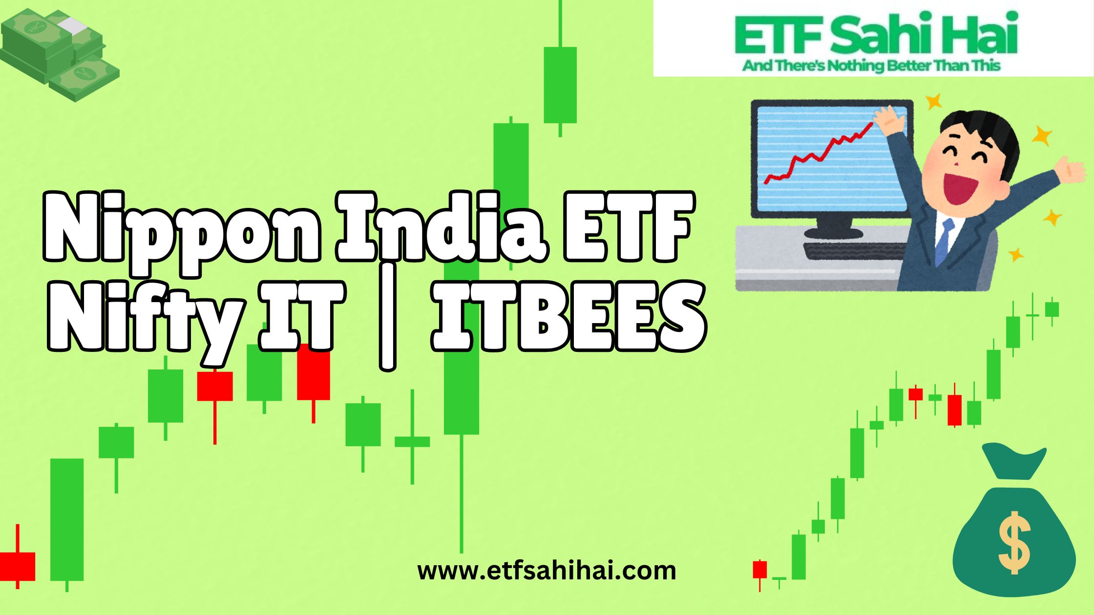 Nippon India ETF Nifty IT | ITBEES | www.etfsahihai.com