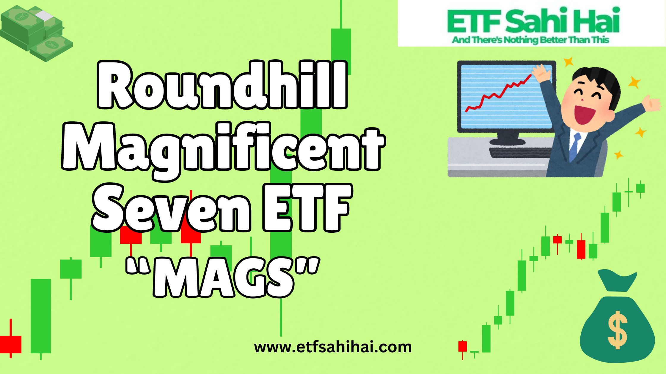 Roundhill Magnificent Seven ETF | MAGS | www.etfsahihai.com