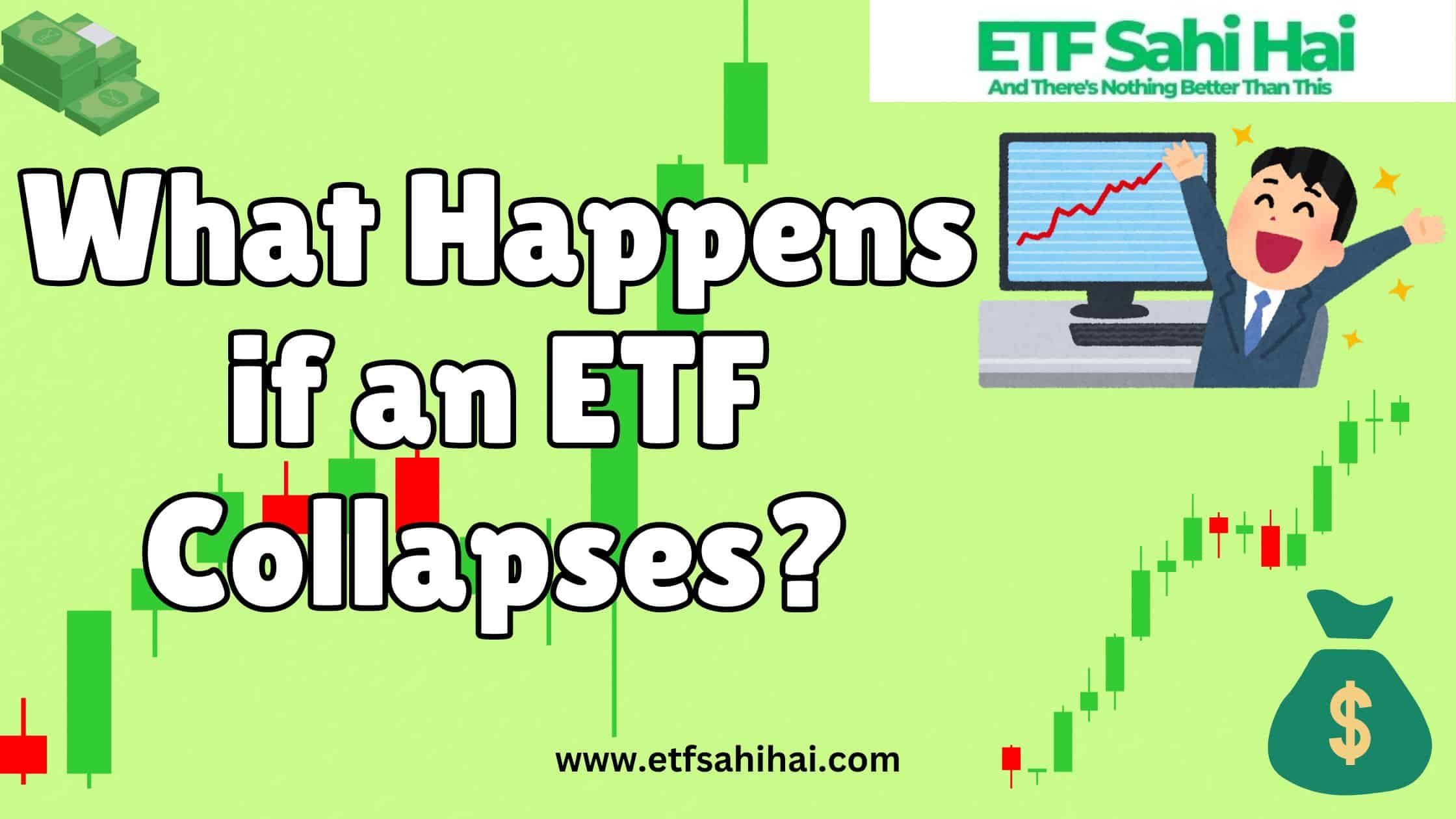 What happens if an ETF collapses? www.etfsahihai.com