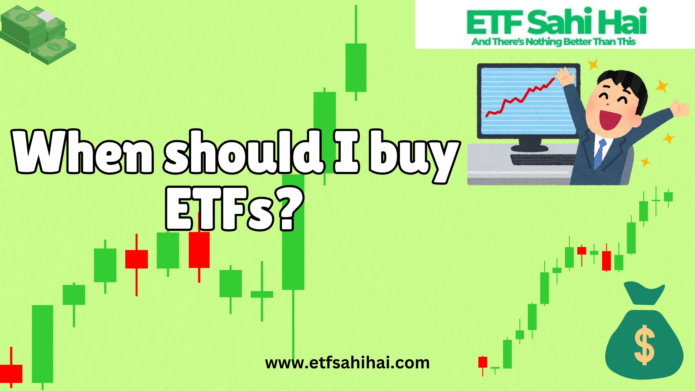 When should I buy ETFs? | www.etfsahihai.com