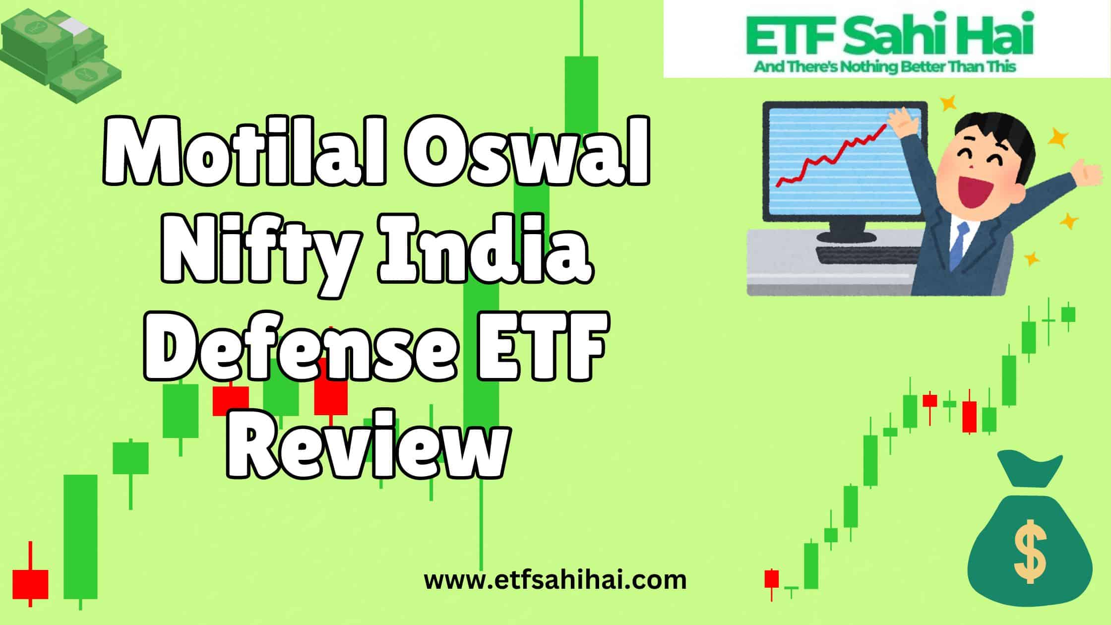 Motilal Oswal Nifty India Defense ETF Review | www.etfsahihai.com