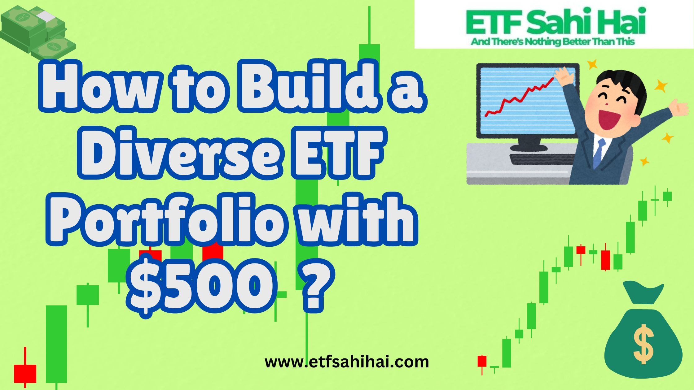 How to Build a Diverse etf Portfolio with $500 in 2024