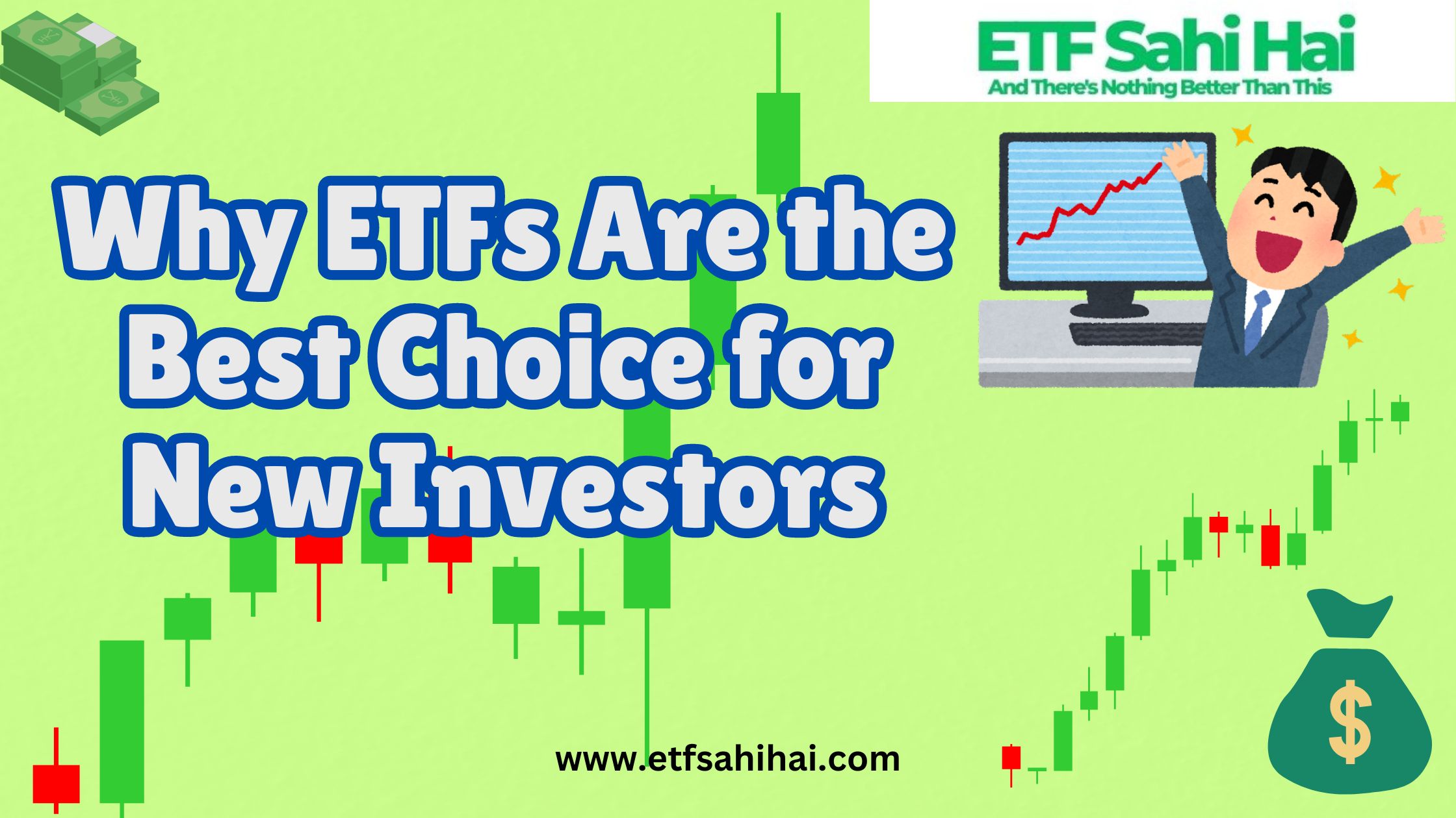 Why ETFs Are the Best Choice for New Investors