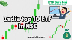 india top 10 etf in nse